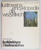 Szolginia Witold - Ilustrowana encyklopedia dla wszystkich. Architektura i budownictwo. Wyd. II zmienione [dedykacja autora]